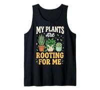 My Plants Are Rooting For Me Botánica Camiseta sin Mangas