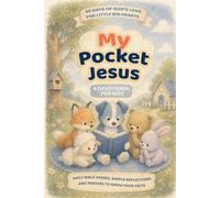 My Pocket Jesus - Big Feelings: Help your child understand fear, anger, sadness, loneliness, and joy through stories and Scripture.