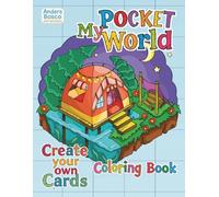 My Pocket World Create Your Own Cards Coloring Book: Color, Cut & Craft | 35 Miniature Fantasy Scenes to Color and Turn into Handmade Greeting Cards | ... Tiny Worlds, Crafting, Nature & Cute Scenes