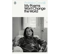 My Poems Won't Change The World (Penguin Modern Classics)