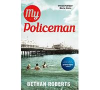 My Policeman: A heartbreaking story of longing, betrayal and forbidden gay romance in 1950s England