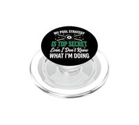 My Pool Strategy Is Top Secret I Don't Know What I'm Doing PopSockets PopGrip para MagSafe