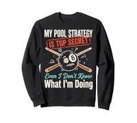 My Pool Strategy Is Top Secret I Don't Know What I'm Doing Sudadera