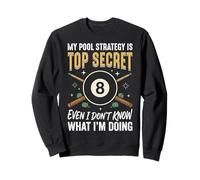 My Pool Strategy Is Top Secret I Don't Know What I'm Doing Sudadera