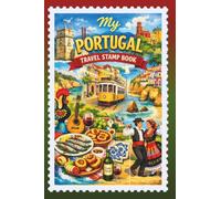 MY PORTUGAL TRAVEL STAMP BOOK: Journey Stamp book for collecting memories with stamps, sticers and lables from the most popular places, museums, ... train stations and other famous places.