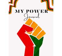 My Power Daily Journal, Inspirational Afrocentric Quotes, Journal for All Genders, Self Care Journal, Gratitude Journal, Mental Health Journal, , ... Journal, Mindfulness,: Afrocentric