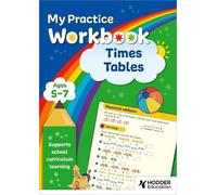 My Practice Workbook Times Tables Ages 5-7