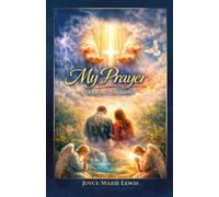 My Prayer: A Living Testimony
