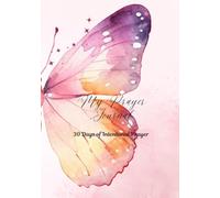 My Prayer Journal: 30 Days of Intentional Prayer