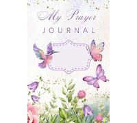 My Prayer Journal Book: Inspired by Nature and Garden, Perfect for Bible Study and taking Notes