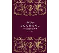 My Prayer Journal: journaling with faith, one prayer at a time.