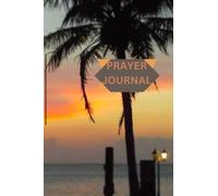 My Prayer Journal: staying close to God