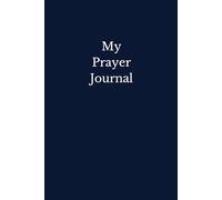 My Prayer Journal: Write Requests and Reflect on Answered Prayers