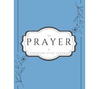 My Prayer & Scripture Journal - 8"x10", 120 Pages - Daily Christian Devotional Notebook