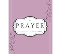 My Prayer & Scripture Journal - 8"x10", 120 Pages - Daily Christian Devotional Notebook