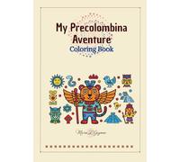 My PreColombina Aventure coloring Book