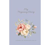 My Pregnancy Diary A JOURNEY OF ANTICIPATION AND JOY: Expecting mom planner and organizer| Baby bump journal pregnancy tracker| A gift for expecting mom