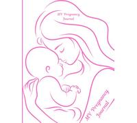 My Pregnancy Journal: A Beautiful Keepsake book for Expecting Moms, Capture Every Special Moment from Bump to Baby