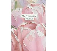 My Pregnancy Journal: A Beautiful Pregnancy Guided Notebook, 104 Pages of Reflections and Milestones for Mom To Be, A Keepsake for the Unique Journey to Motherhood, First Time Mom Gift