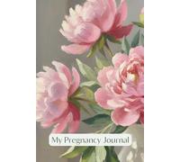 My Pregnancy Journal: A Guided Notebook, 108 Pages of Reflections and Milestones for Mom To Be, A Keepsake for the Unique Journey to Motherhood for First Time Mom, Gift for Baby Shower