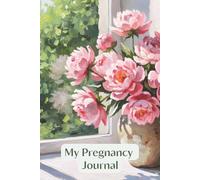 My Pregnancy Journal: A Minimalistic Guided Notebook, 122 Pages of Reflections and Milestones for Mom To Be, A Keepsake for the Unique Journey to Motherhood for First Time Mom, Gift for Baby Shower