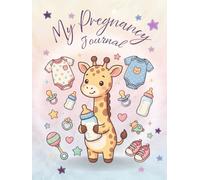 My Pregnancy Journal: A weekly pregnancy planner and memory book for the mom-to-be - the perfect gift