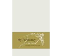 My Pregnancy Journal: From Bump to Baby, With Love: Memory Book: Document Your 9-Month Journey with Weekly Updates, Photos & Birth Story