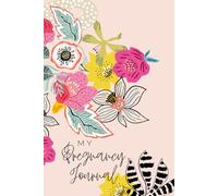 My Pregnancy Journey: A Week-by-Week Journal for Expecting Mothers