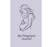My Pregnant Journal: Our Pregnancy Story Keepsake