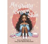 My Pretty Brown Skin
