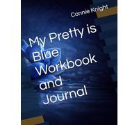 My Pretty is Blue Workbook and Journal