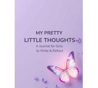 My Pretty Little Thoughts: A Journal for Girls to Write & Reflect | Cute Confidence Journal for Kids