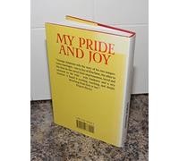 My Pride and Joy: Autobiography