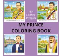 MY PRINCE COLORING BOOK: Stress Relief Coloring Book for Adults, Kids and Teen | Fun Designs for Relaxation Featuring The 55 Most Famous Princes of ... Architecture, Enjoyable and Educational.