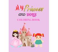 MY PRINCESS AND DOLLS: COLORING BOOK
