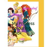 My Princess Colouring Book