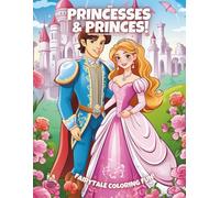 My Princesses & Princes!: Coloring Book For Kids Ages 6-10 (Magic Coloring Books Collection)