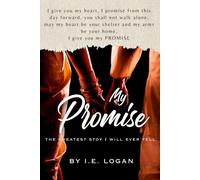 My Promise: The greatest story I will ever tell