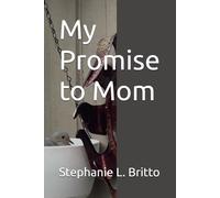 My Promise to Mom