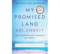 My Promised Land: The Triumph and Tragedy of Israel