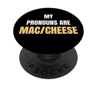My Pronouns Are Mac Cheese Funny Food Humor Tees and More PopSockets PopGrip Adhesivo