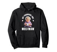 My Pronouns Are MEE Maw Funny Nana Grandma Meme Gifts Sudadera con Capucha