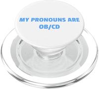 My Pronouns Are OB/CD Funny Mental Health Awareness Design!! PopSockets PopGrip para MagSafe
