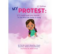 My Protest: If I Could Peek Into Heaven ...To See What My Daddy Is Doing
