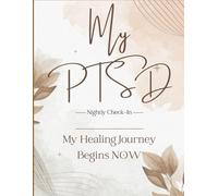My PTSD: 100 PAGES of Reflective Prompts, To Help You Process and Grow