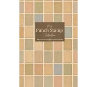 My Punch Stamp Collection Notebook: Album for 1.5" x 1.25" Punch Stamp Cutouts | Vintage Journaling & Scrapbooking: A Creative Album to Collect, Display, and Organize 1,000 Stamps
