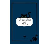 My Purrfect Notes - Prussian Blue Edition: A Cute Black Cat Notebook for Daily Writing and Journaling