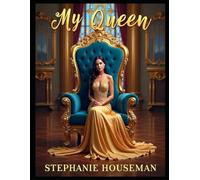 My Queen: Kind, Gentle, Friendly...Sometimes. Brutal and Ruthless...Always