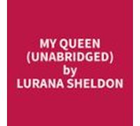 My Queen (Unabridged)