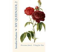 My Queen, Vol.2: Precious Jewel, I Sing for You: Volume 2